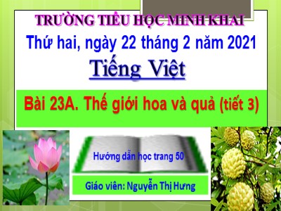 Bài giảng Chính tả Lớp 4 - Tuần 23: Nhớ viết Chợ Tết - Năm học 2020-2021 - Lê Thị Hưng
