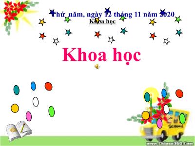 Bài giảng Khoa học Khối 4 - Bài 20: Nước có tính chất gì? - Năm học 2020-2021