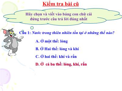 Bài giảng Khoa học Khối 4 - Bài 22: Mây được hình thành như thế nào? Mưa từ đâu ra?