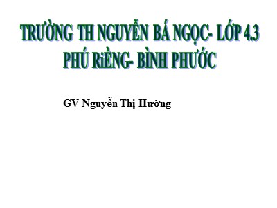 Bài giảng Khoa học Lớp 4 - Bài 13: Phòng bệnh béo phì - Năm học 2020-2021 - Nguyễn Thị Hường