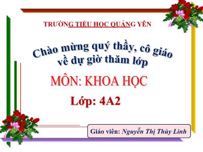 Bài giảng Khoa học Lớp 4 - Bài 22: Mây được hình thành như thế nào? Mưa từ đâu ra? - Năm học 2020-2021 - Nguyễn Thị Thùy Linh