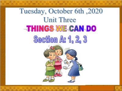 Bài giảng Let's go 2 - Unit 3, Section A: Part 1,2,3 - Năm học 2010-2011