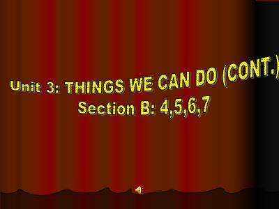 Bài giảng Let's go 2 - Unit 3, Section B: Part 4,5,6,7 - Năm học 2010-2011