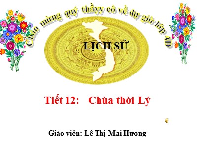 Bài giảng Lịch sử Lớp 4 - Bài 10: Chùa thời Lý - Năm học 2020-2021 - Lê Thị Mai Hương
