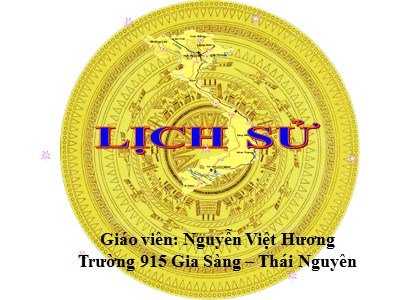 Bài giảng Lịch sử Lớp 4 - Bài 5: Chiến thắng Bạch Đằng do Ngô Quyền lãnh đạo (Năm 938) - Năm học 2020-2021 - Nguyễn Việt Hương