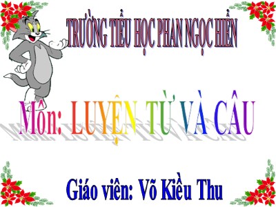 Bài giảng Luyện từ và câu Lớp 4 - Tuần 14: Luyện tập về câu hỏi - Võ Kiều Thu