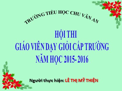 Bài giảng Luyện từ và câu Lớp 4 - Tuần 17: Vị ngữ trong câu kể Ai làm gì? - Năm học 2015-2016 - Lê Thị Mỹ Thiện