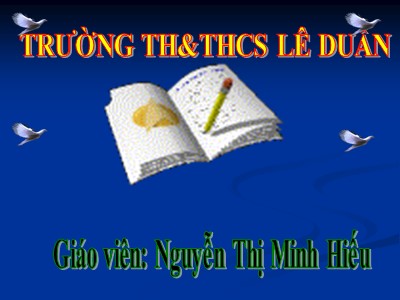 Bài giảng Luyện từ và câu Lớp 4 - Tuần 18: Ôn tập cuối học kì I (Tiết 2) - Nguyễn Thị Minh Hiếu