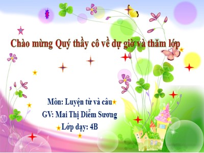 Bài giảng Luyện từ và câu Lớp 4 - Tuần 7: Luyện tập cách viết tên người, tên địa lí Việt Nam - Năm học 2016-2017 - Mai Thị Diễm Sương