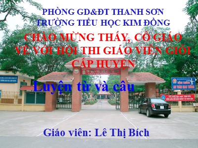 Bài giảng Luyện từ và câu Lớp 4 - Tuần 9: Động từ - Năm học 2020-2021 - Lê Thị Bích