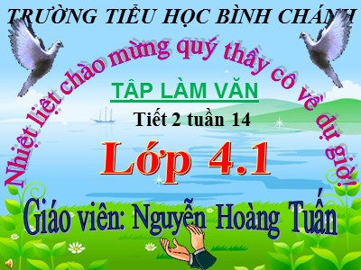 Bài giảng Tập làm văn Lớp 4 - Tuần 14: Cấu tạo bài văn miêu tả đồ vật - Nguyễn Hoàng Tuấn