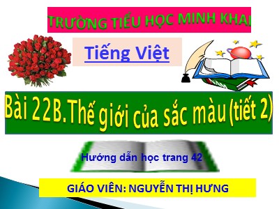 Bài giảng Tập làm văn Lớp 4 - Tuần 22: Luyện tập quan sát cây cối - Nguyễn Thị Hưng