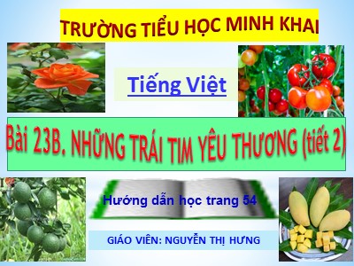 Bài giảng Tập làm văn Lớp 4 - Tuần 23: Luyện tập miêu tả các bộ phận của cây cối - Nguyễn Thị Hưng