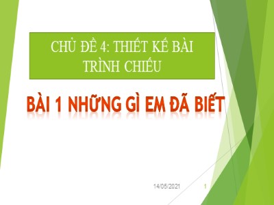 Bài giảng Tin học Khối 4 - Chủ đề 4, Bài 1: Những gì em đã biết