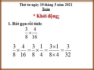 Bài giảng dự giờ môn Toán Lớp 4 - Bài 124: Luyện tập trang 134 - Năm học 2020-2021