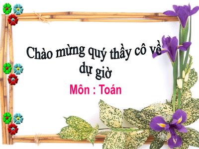 Bài giảng môn Toán Lớp 4 - Bài 53: Nhân với số có tận cùng là chữ số 0 - Năm học 2020-2021