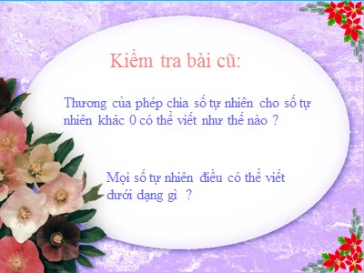 Bài giảng Toán Khối 4 - Bài 98: Phân số và phép chia số tự nhiên (Tiếp theo)