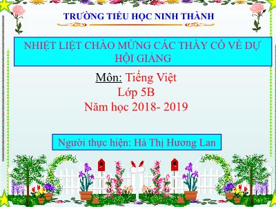 Bài giảng Toán Lớp 4 - Bài 37: Tìm hai số khi biết tổng và hiệu của hai số đó - Năm học 2017-2018 - Hà Thị Hương Lan