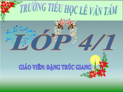 Bài giảng Toán Lớp 4 - Bài 44: Vẽ hai đường thẳng song song - Đặng Trúc Giang