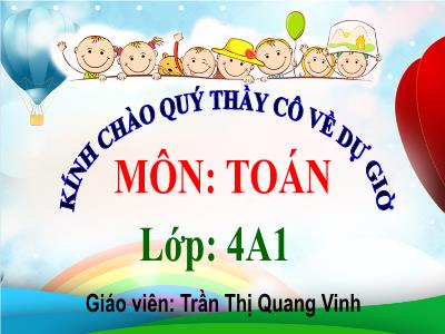 Bài giảng Toán Lớp 4 - Bài 50: Tính chất giao hoán của phép nhân - Năm học 2020-2021 - Trần Thị Quang Vinh