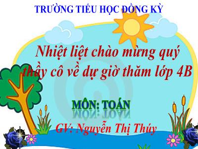 Bài giảng Toán Lớp 4 - Bài 55: Mét vuông - Năm học 2019-2020 - Nguyễn Thị Thúy