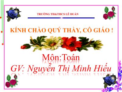 Bài giảng Toán Lớp 4 - Bài 55: Mét vuông - Năm học 2020-2021 - Nguyễn Thị Minh Hiếu