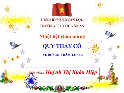 Bài giảng Toán Lớp 4 - Bài 56: Nhân một số với một tổng - Huỳnh Thị Xuân Hiệp