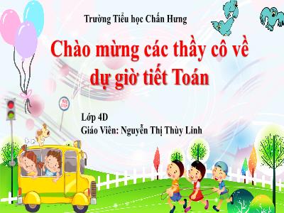 Bài giảng Toán Lớp 4 - Bài 85: Dấu hiệu chia hết cho 5 - Năm học 2020-2021 - Nguyễn Thị Thùy Linh