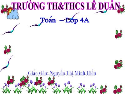 Bài giảng Toán Lớp 4 - Bài 88: Dấu hiệu chia hết cho 3 - Nguyễn Thị Minh Hiếu