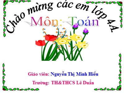 Bài giảng Toán Lớp 4 - Bài 97: Phân số và phép chia số tự nhiên - Năm học 2020-2021 - Nguyễn Thị Minh Hiếu