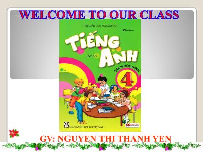 Bài giảng Tiếng anh Lớp 4 - Unit 13, Lesson 2 - Nguyễn Thị Thanh Yến