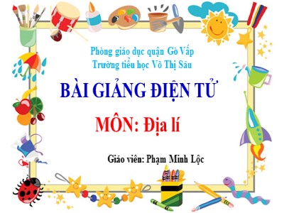 Bài giảng Địa lí Lớp 4 - Bài 4: Trung du Bắc Bộ - Phạm Minh Lộc