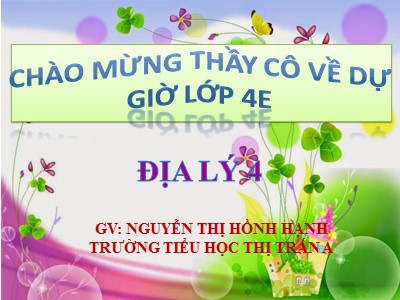 Bài giảng Địa lí Lớp 4 - Bài 7+8: Hoạt động sản xuất của người dân ở Tây Nguyên - Nguyễn Thị Hồng Hạnh