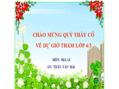 Bài giảng Địa lí Lớp 4 - Bài 9: Thành phố Đà Lạt - Trần Văn Hải
