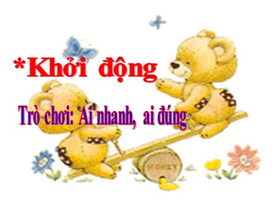 Bài giảng Tập đọc Khối 4 - Tuần 12: “Vua tàu thủy” Bạch Thái Bưởi