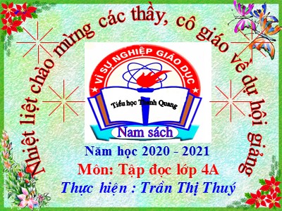 Bài giảng Tập đọc Lớp 4 - Tuần 11: Ông Trạng thả diều - Năm học 2020-2021 - Trần Thị Thuý