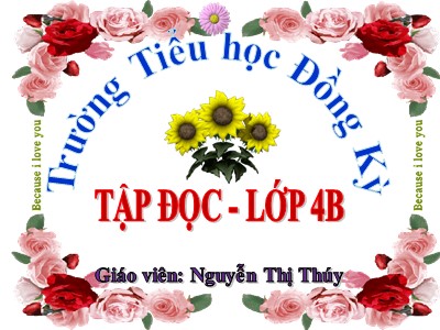 Bài giảng Tập đọc Lớp 4 - Tuần 11: Ông Trạng thả diều - Năm học 2020-2021 - Nguyễn Thị Thúy