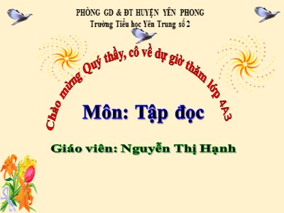 Bài giảng Tập đọc Lớp 4 - Tuần 13: Người tìm đường lên các vì sao - Năm học 2020-2021 - Nguyễn Thị Hạnh