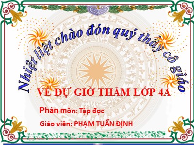 Bài giảng Tập đọc Lớp 4 - Tuần 15: Cánh diều tuổi thơ - Năm học 2020-2021 - Phạm Tuấn Định