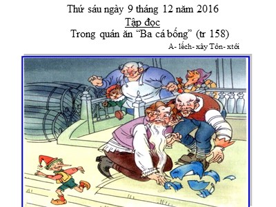 Bài giảng Tập đọc Lớp 4 - Tuần 16: Trong quán ăn Ba cá bống - Năm học 2016-2017