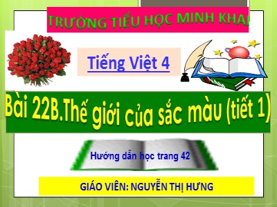 Bài giảng Tập đọc Lớp 4 - Tuần 22: Chợ Tết - Nguyễn Thị Hưng