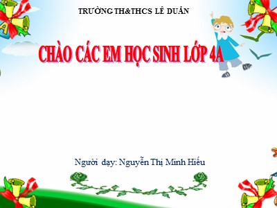 Bài giảng Tập đọc Lớp 4 - Tuần 22: Sầu riêng - Năm học 2020-2021 - Nguyễn Thị Minh Hiếu