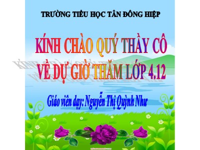 Bài giảng Tập đọc Lớp 4 - Tuần 29: Đường đi Sa Pa - Năm học 2018-2019 - Nguyễn Thị Quỳnh Như