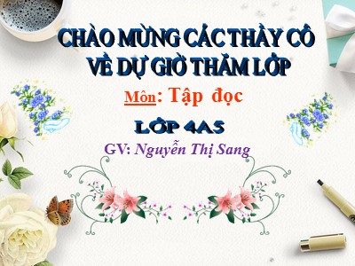 Bài giảng Tập đọc Lớp 4 - Tuần 3: Người ăn xin - Năm học 2020-2021 - Nguyễn Thị Sang