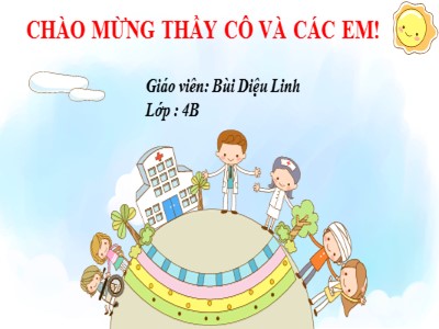 Bài giảng Tập đọc Lớp 4 - Tuần 30: Hơn một nghìn ngày vòng quanh Trái Đất - Bùi Diệu Linh