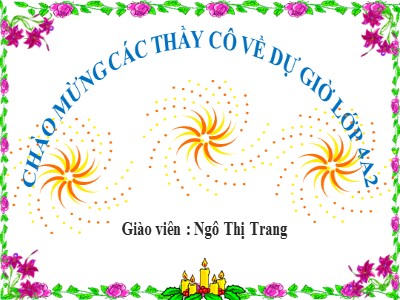 Bài giảng Tập đọc Lớp 4 - Tuần 6: Nỗi dằn vặt của An-đrây-ca - Năm học 2020-2021 - Ngô Thị Trang