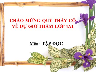 Bài giảng Tập đọc Lớp 4 - Tuần 7: Trung thu độc lập - Năm học 2019-2020