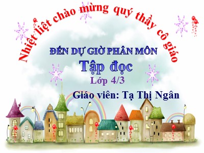 Bài giảng Tập đọc Lớp 4 - Tuần 8: Đôi giày ba ta màu xanh - Năm học 2020-2021 - Tạ Thị Ngân