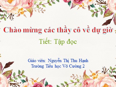 Bài giảng Tập đọc Lớp 4 - Tuần 9: Điều ước của vua Mi-đát - Năm học 2020-2021 - Nguyễn Thị Thu Hạnh