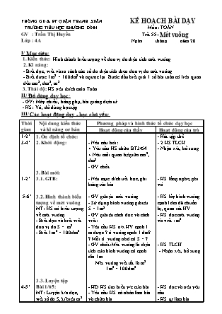 Kế hoạch bài dạy Toán 4 - Tuần 11, Tiết 55: Mét vuông - Trần Thị Huyền